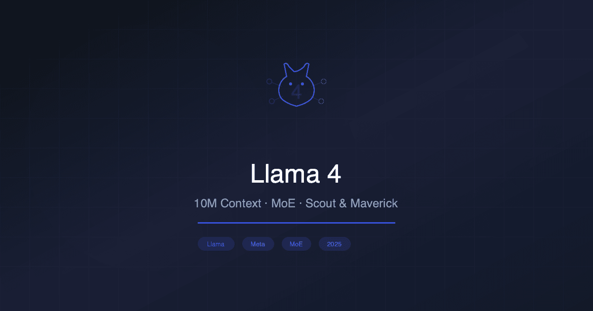 Meta Llama 4 Scout ve Maverick Yayınlandı: 10 Milyon Token Bağlam
